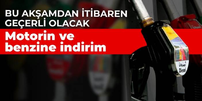 Bu akşamdan itibaren geçerli olacak! Motorin ve benzine indirim