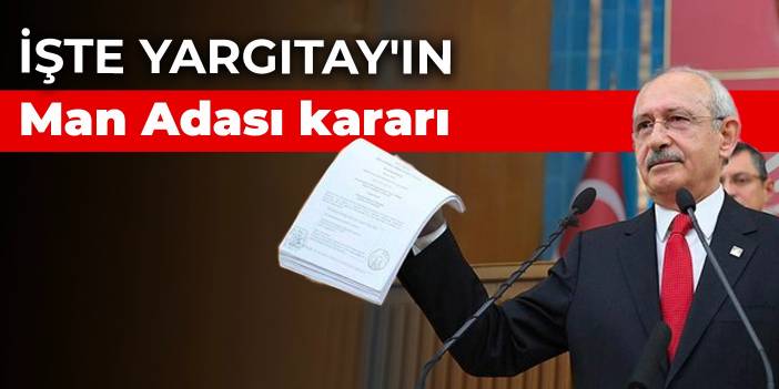 İşte Yargıtay'ın Man Adası kararı