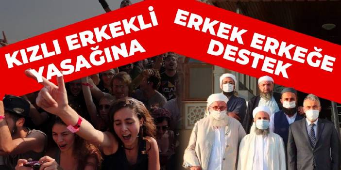 İsmailağa'yı ağırlayan validen festival yasağına destek: Kızlı erkekli kalıyorlar