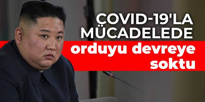 Kuzey Kore: Covid-19'la mücadelede orduyu devreye soktu