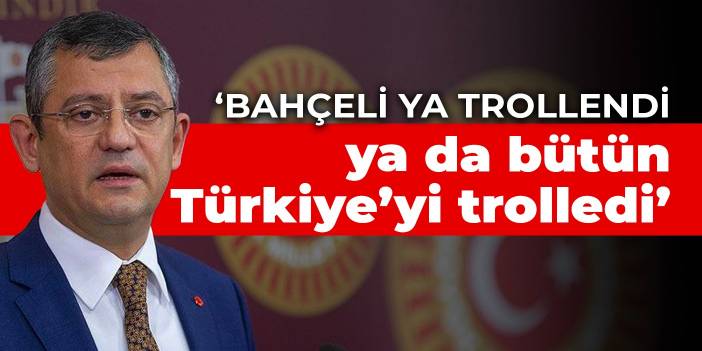 Özel: Bahçeli ya trollendi ya da bütün Türkiye’yi trolledi