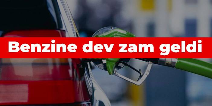 Benzine dev zam geldi