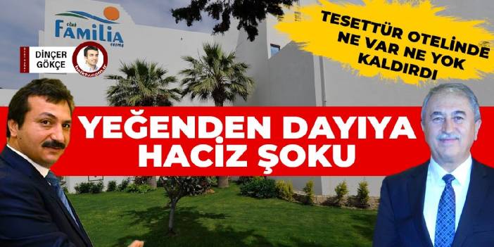 Muhafazakâr otelde dayı-yeğen kavgası: Ne var ne yok haczetti