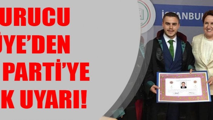 Kurucu üye  Av.Oğuzhan Türk’ten İYİ Parti’ye şok uyarı!