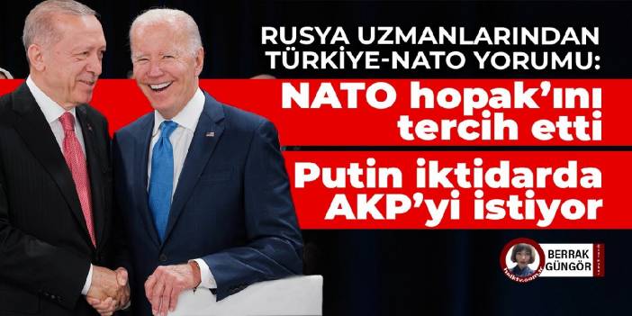 Rusya uzmanlarından NATO yorumu: Türkiye, NATO Hopak’ını tercih etti... Putin Batı ile iyi geçinecek yeni hükümet istemiyor