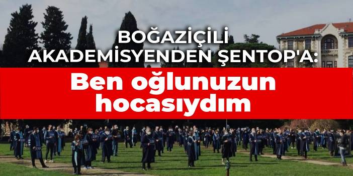 Görevden uzaklaştırılan akademisyenden Şentop'a tepki