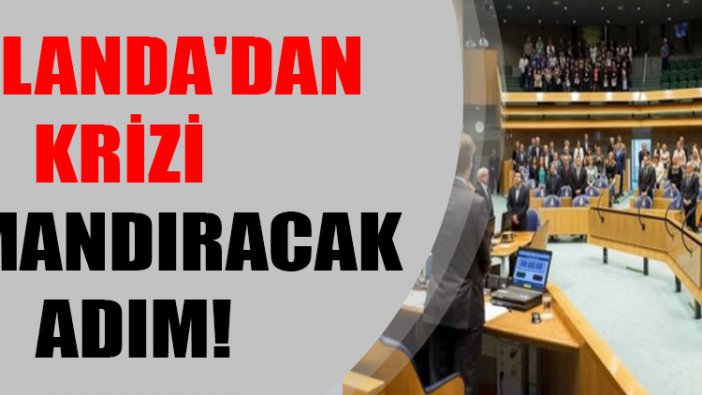 Hollanda'dan krizi tırmandıracak adım!