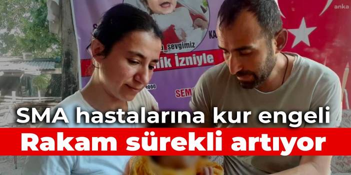 SMA hastalarına kur engeli: Ulaşılması gereken rakam sürekli artıyor