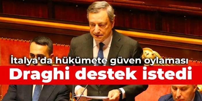 İtalya'da hükümete güven oylaması: Draghi destek istedi