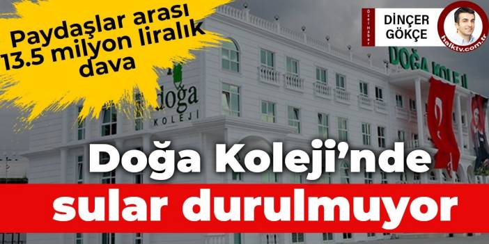 Doğa Koleji’nin iflası istendi