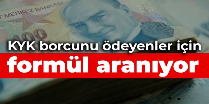 KYK borcunu ödeyenler için formül aranıyor