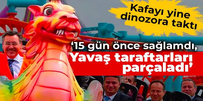 Gökçek kafayı yine dinozora taktı: 15 gün önce sağlamdı, Yavaş taraftarları parçaladı