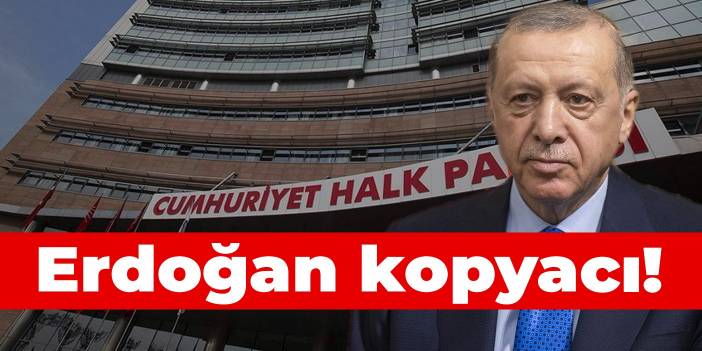 CHP MYK'da süreç değerlendirildi: Erdoğan kopyacı!