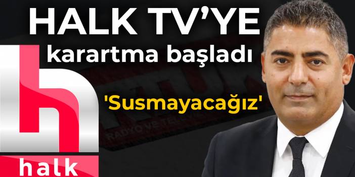 Halk TV’ye karartma