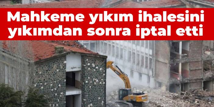 Mahkeme, cezaevinin yıkım ihalesini yıkımdan sonra ihale etti