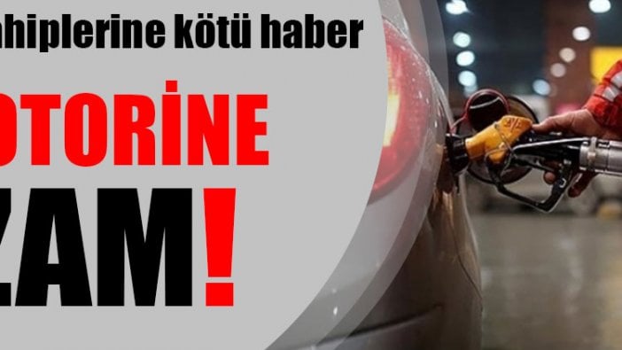 Araç sahipleri dikkat! Motorine zam