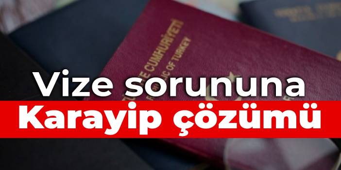 Vize sorununa Karayip çözümü