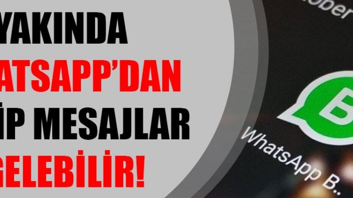 Yine WhatsApp! Dikkat, garip mesajlar gelebilir!