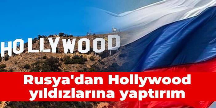 Rusya'dan Hollywood yıldızlarına yaptırım