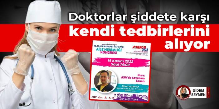 Aile hekimleri şiddete karşı kendi tedbirlerini alıyor