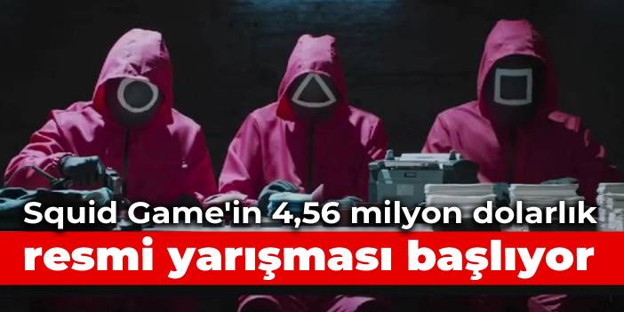 Squid Game'in 4,56 milyon dolarlık resmi yarışması başlıyor