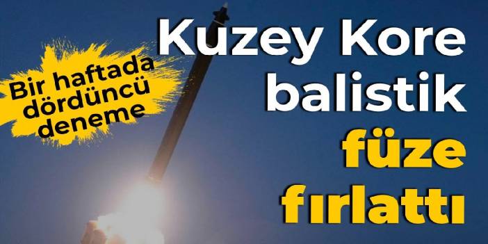 Bir haftada dördüncü deneme: Kuzey Kore balistik füze fırlattı