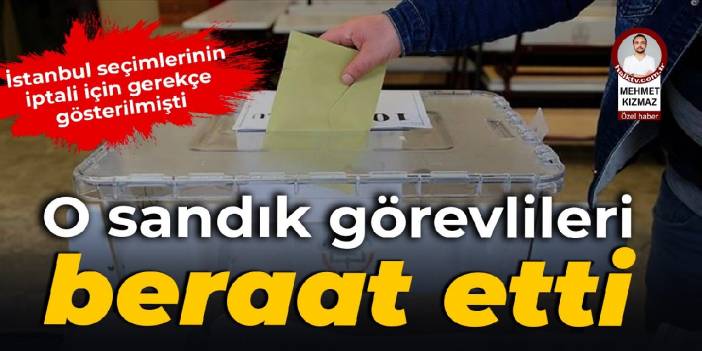 İptal edilen 31 Mart seçimindeki o sandık görevlileri beraat etti