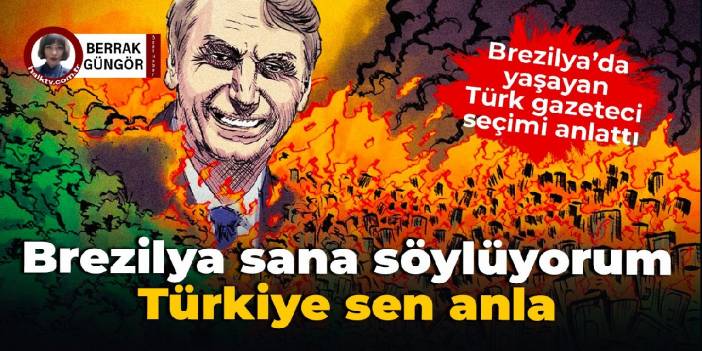 Brezilya sana söylüyorum, Türkiye sen anla