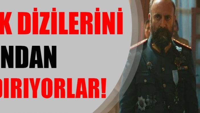 Türk dizilerini yayından kaldırıyorlar!