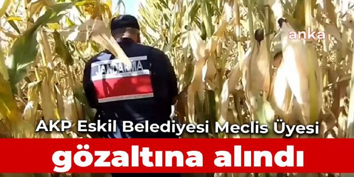 AKP'li belediye meclis üyesi, gözaltına alındı