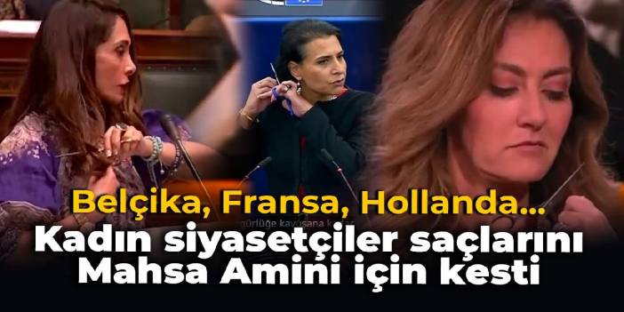 Belçika, Fransa, Hollanda.... Kadın siyasetçiler saçlarını Mahsa Amini için kesti