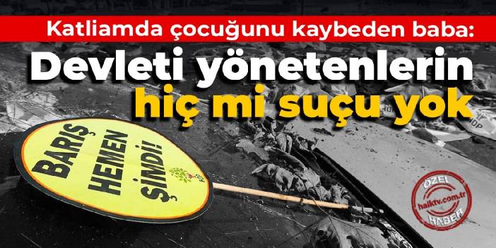 Ankara Katliamı'ndan 7 yıl geçti: Devleti yönetenlerin hiç mi suçu yok