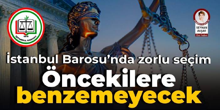 İstanbul Barosu'nda zorlu seçim: Öncekilere benzemeyecek