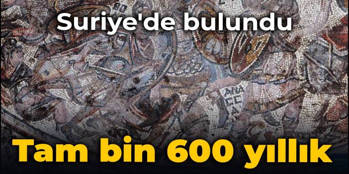 Suriye'de bulundu: Tam bin 600 yıllık