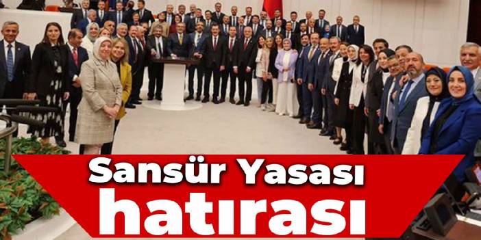 Sansür Yasa'sını Meclis'ten geçirip hatıra fotoğrafı çektirdiler