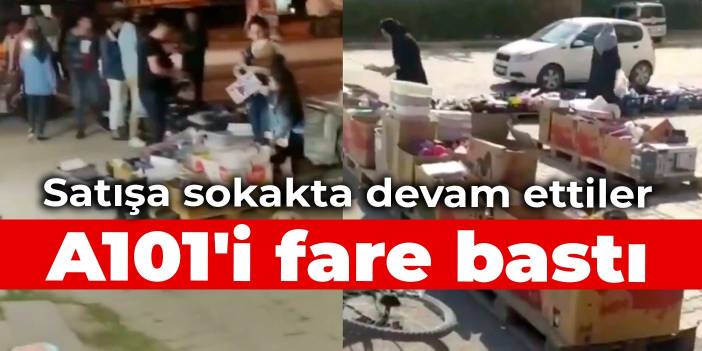 A101'i fare bastı, satışa sokakta devam ettiler