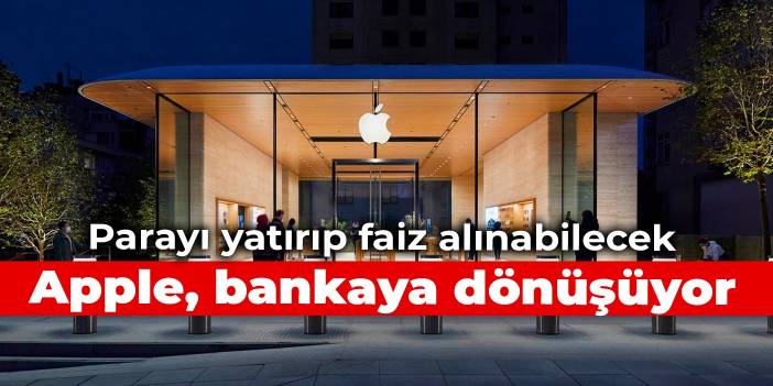 Parayı yatırıp faiz alınabilecek: Apple, bankaya dönüşüyor