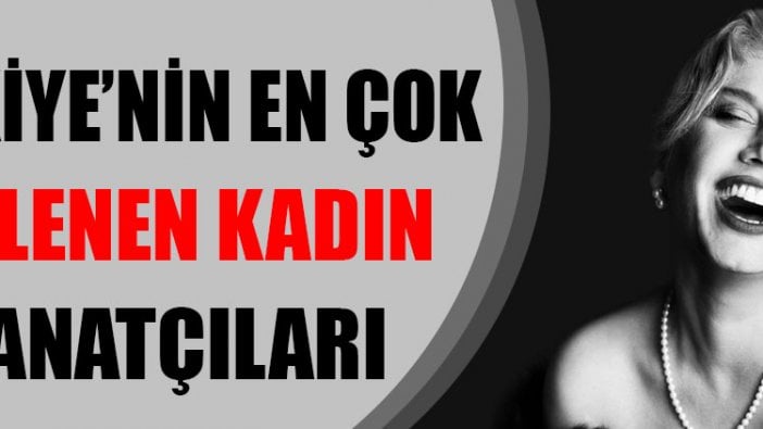 İşte, Türkiye’nin en çok dinlenen kadın sanatçıları