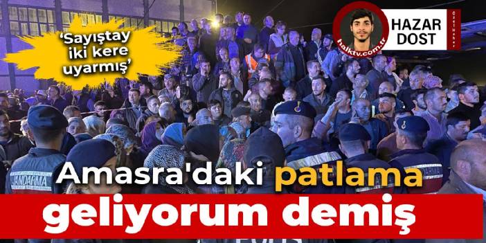 Amasra'daki patlama göz göre göre gelmiş: Sayıştay 2019'da uyarmış