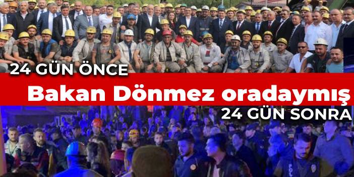 Bakan Dönmez 24 gün önce oradaymış