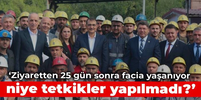 CHP'li Ağbaba: Ziyaretten 25 gün sonra facia yaşanıyor, niye tetkikler yapılmadı?