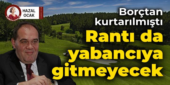 Demirören borçtan kurtarılmıştı: Rantı da yabancıya gitmeyecek