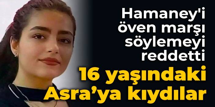 Hamaney'i öven marşı söylemeyi reddetti: 16 yaşındaki Panahi öldürüldü