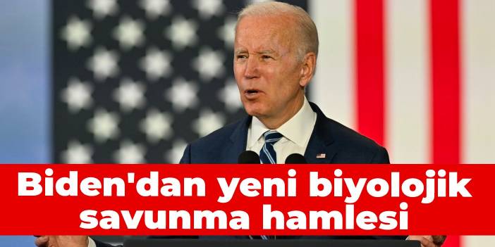 Biden'dan yeni biyolojik savunma hamlesi