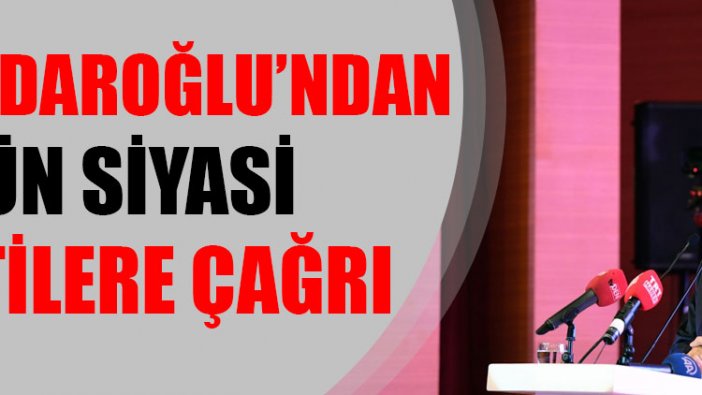 Kemal Kılıçdaroğlu'ndan siyasi partilere çağrı