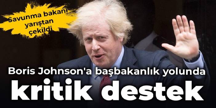 Boris Johnson'a başbakanlık yolunda kritik destek