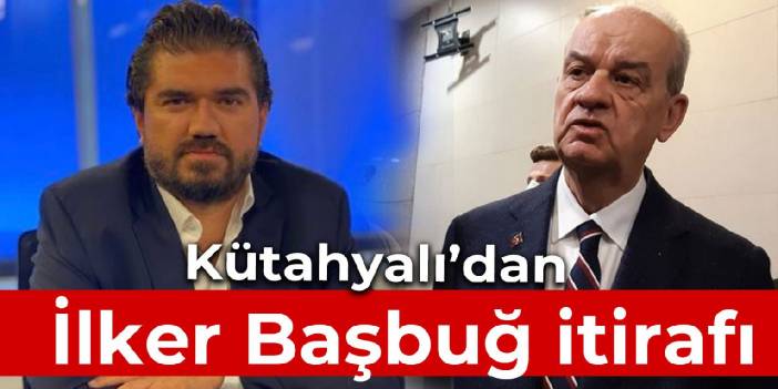 Rasim Ozan Kütahyalı'dan ikinci itiraf: İlker Başbuğ ile çok uğraştım