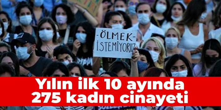 Yılın ilk 10 ayında 275 kadın cinayeti