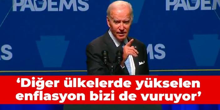 Biden: Diğer ülkelerde yükselen enflasyon bizi de vuruyor