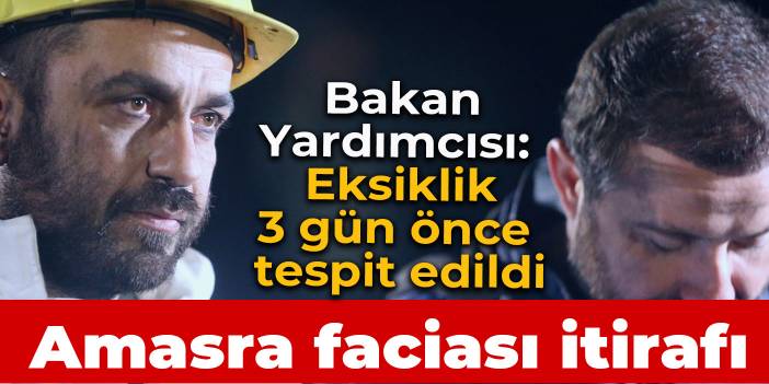 Bakan Yardımcısı Ertem'den Amasra faciası itirafı: Havalandırmadaki eksiklik 3 gün önce tespit edildi